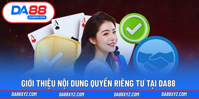 Cơ bản nội dung chính sách riêng tư nhà cái 