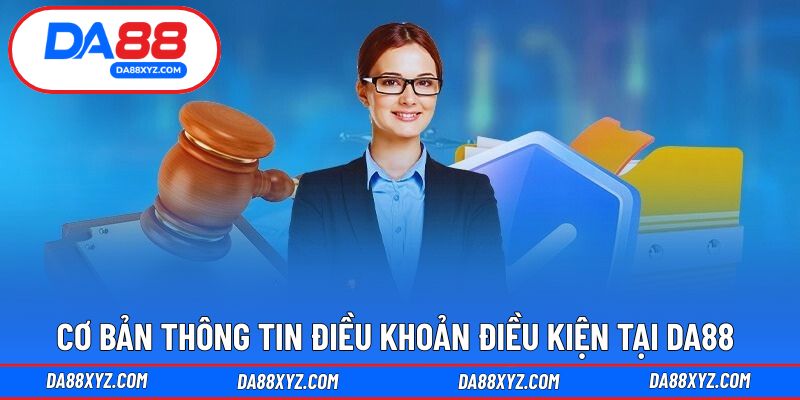 Giới thiệu thông tin điều khoản điều kiện DA888