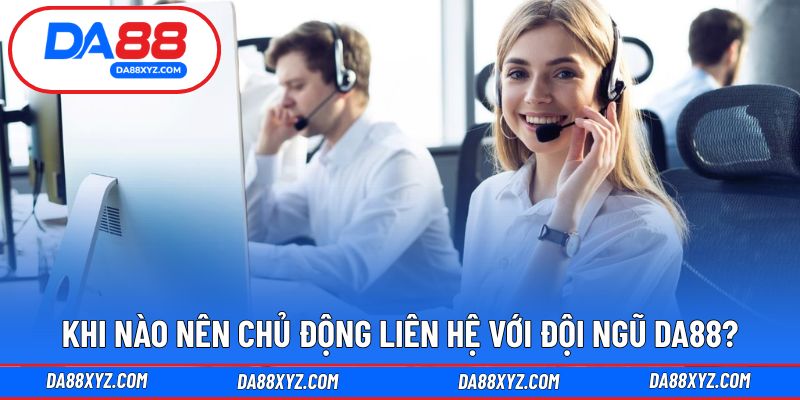Những thời điểm cần kết nối hỗ trợ kịp thời